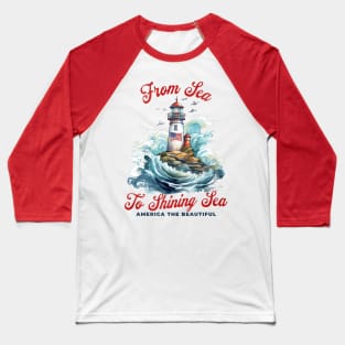 Patriotic From Sea to Shining Sea Lighthouse 4th of July Baseball T-Shirt